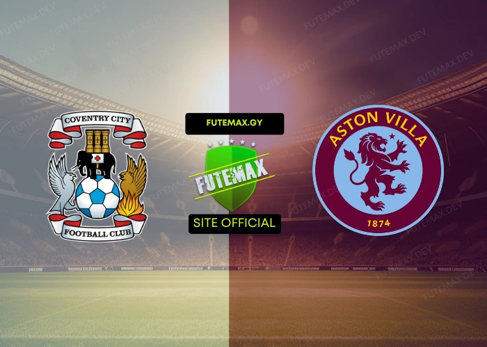 Coventry x Aston Villa ao vivo 16/09/2026